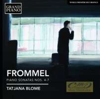 Frommel: Piano Sonatas Nos. 4 - 7